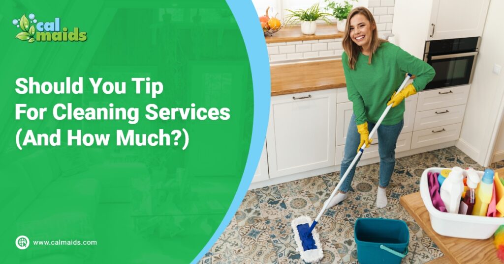 How Much Do You Tip A Cleaning Lady?
