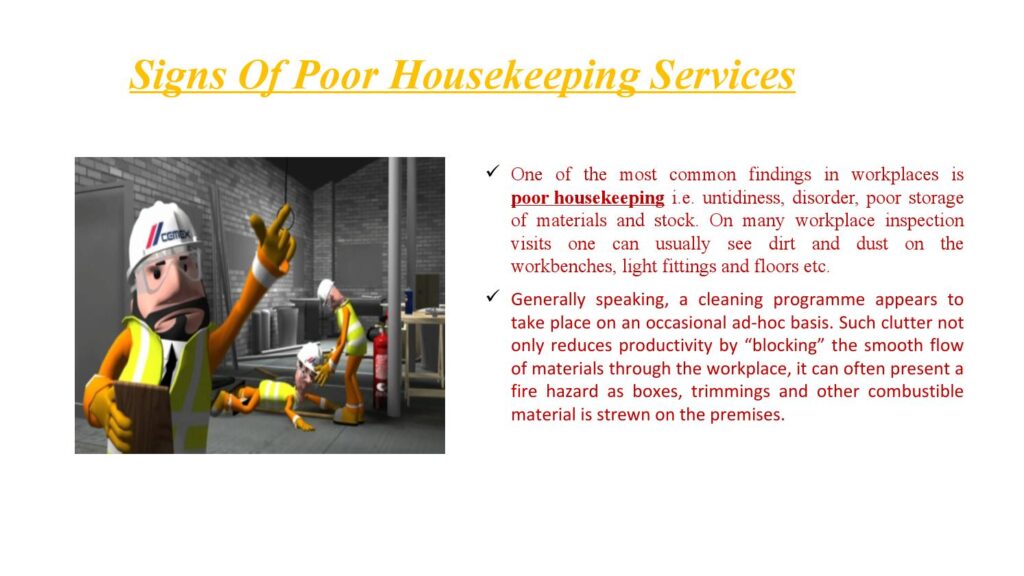 What Are The Signs Of Poor Housekeeping?