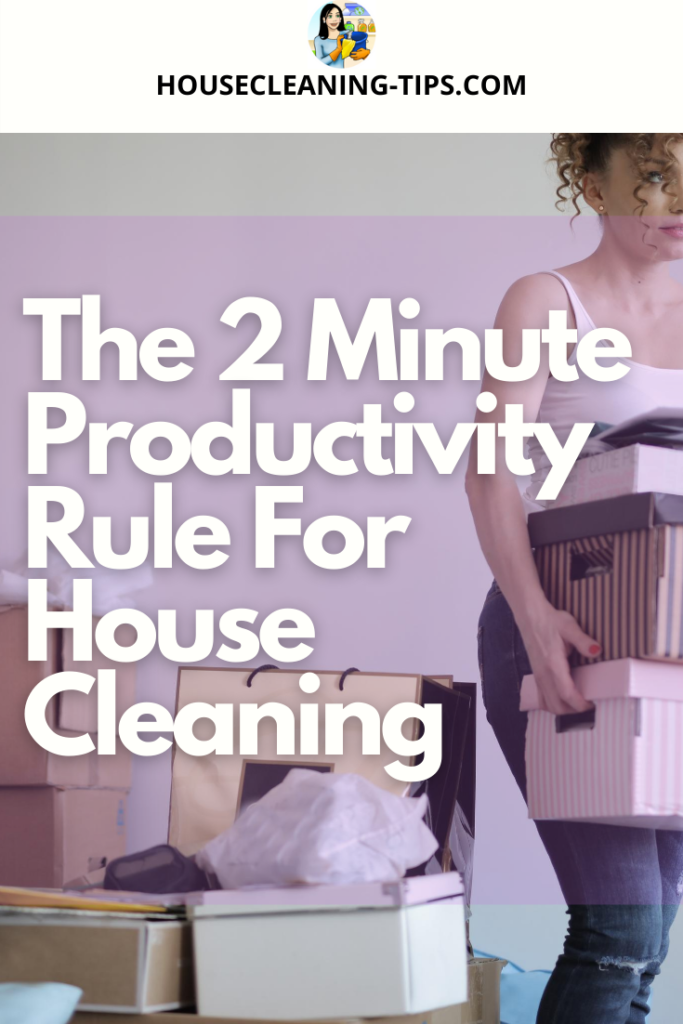 What Is The 2 Minute Rule In Cleaning?