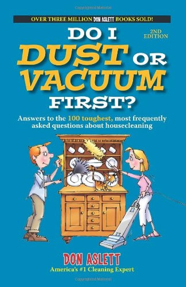 Do You Dust First Or Vacuum?