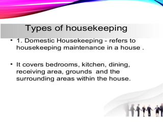 What Is The 2 Types Of Housekeeping?