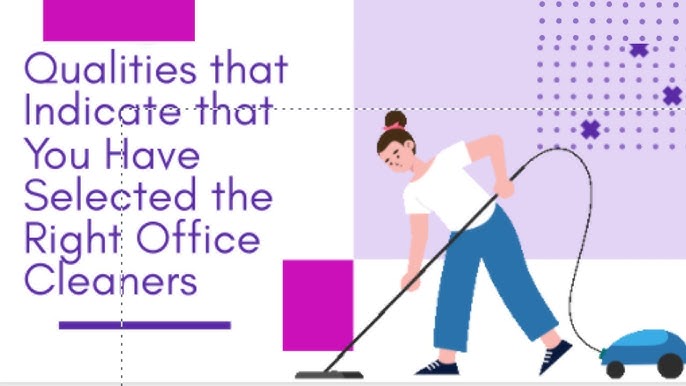 Qualities to Look for in a Good Office Cleaner